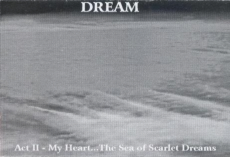 Act II - My Heart... The Sea of Scarlet Dreams